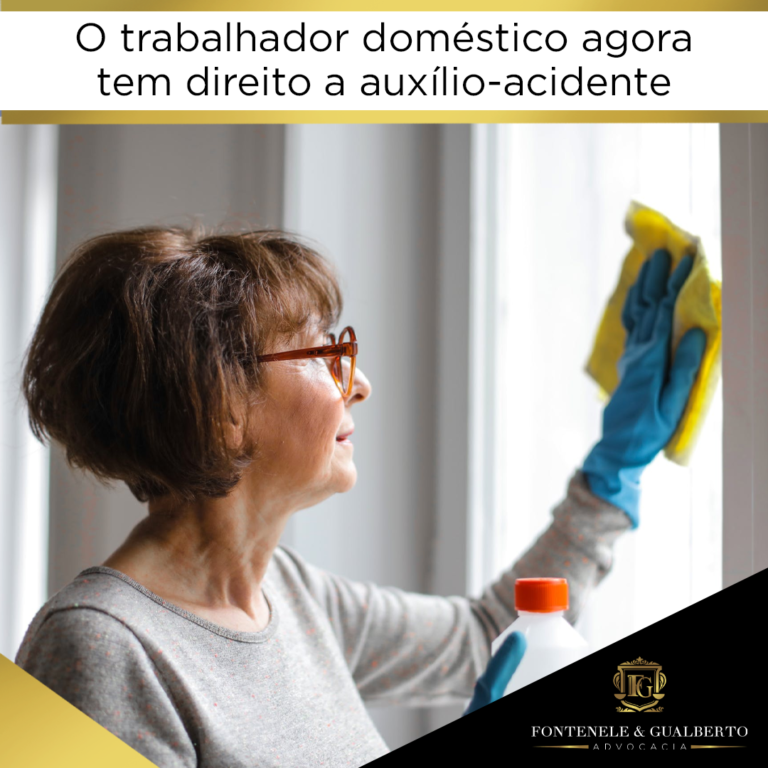O TRABALHADOR DOMÉSTICO AGORA TEM DIREITO A AUXÍLIO-ACIDENTE